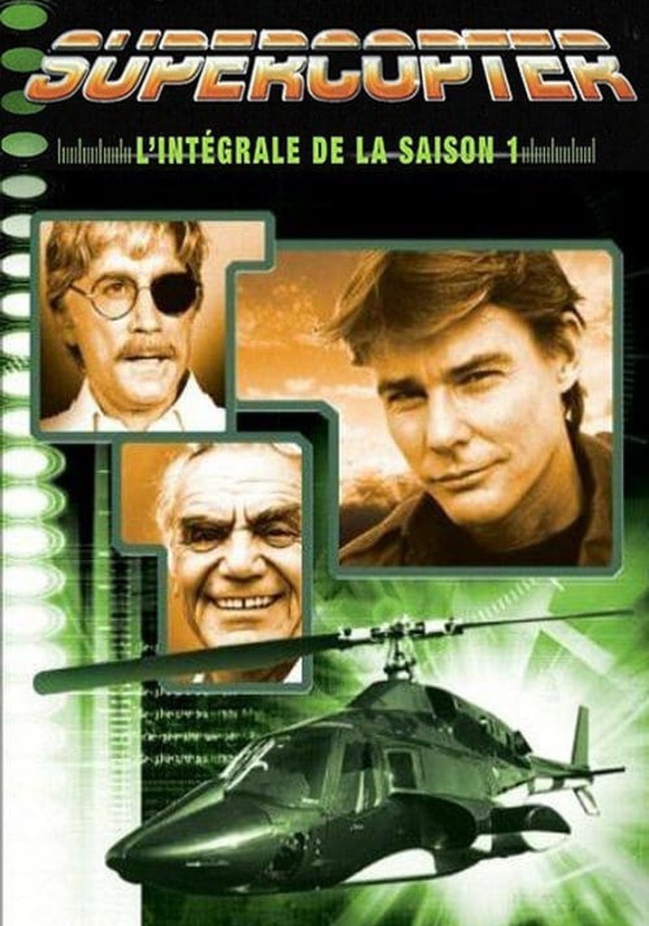 Saison 1 Supercopter streaming où regarder les épisodes?